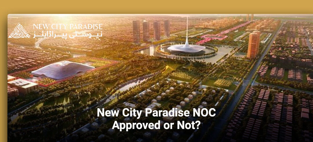 New City Paradise NOC Approved or Not?